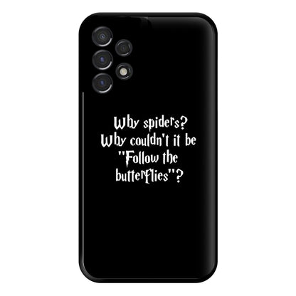 Why Spiders Phone Case for Galaxy A53