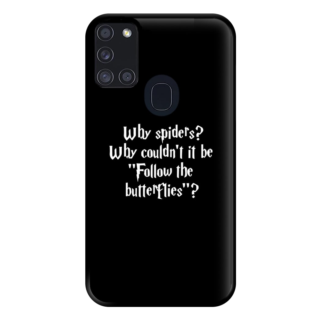 Why Spiders Phone Case for Galaxy A21s