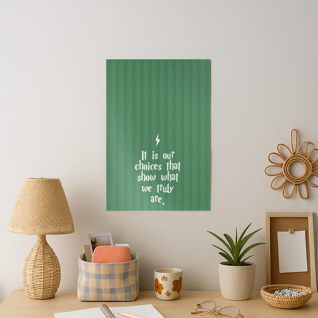 It Is Our Choices Art Print
