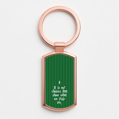 It Is Our Choices Rose Gold Keyring
