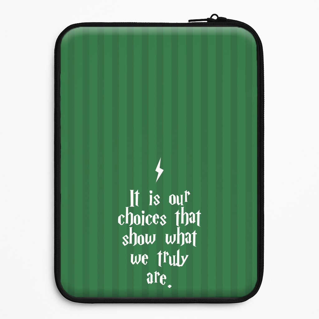 It Is Our Choices Universal Laptop Sleeve