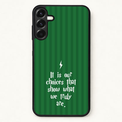 It Is Our Choices Phone Case for Galaxy A17