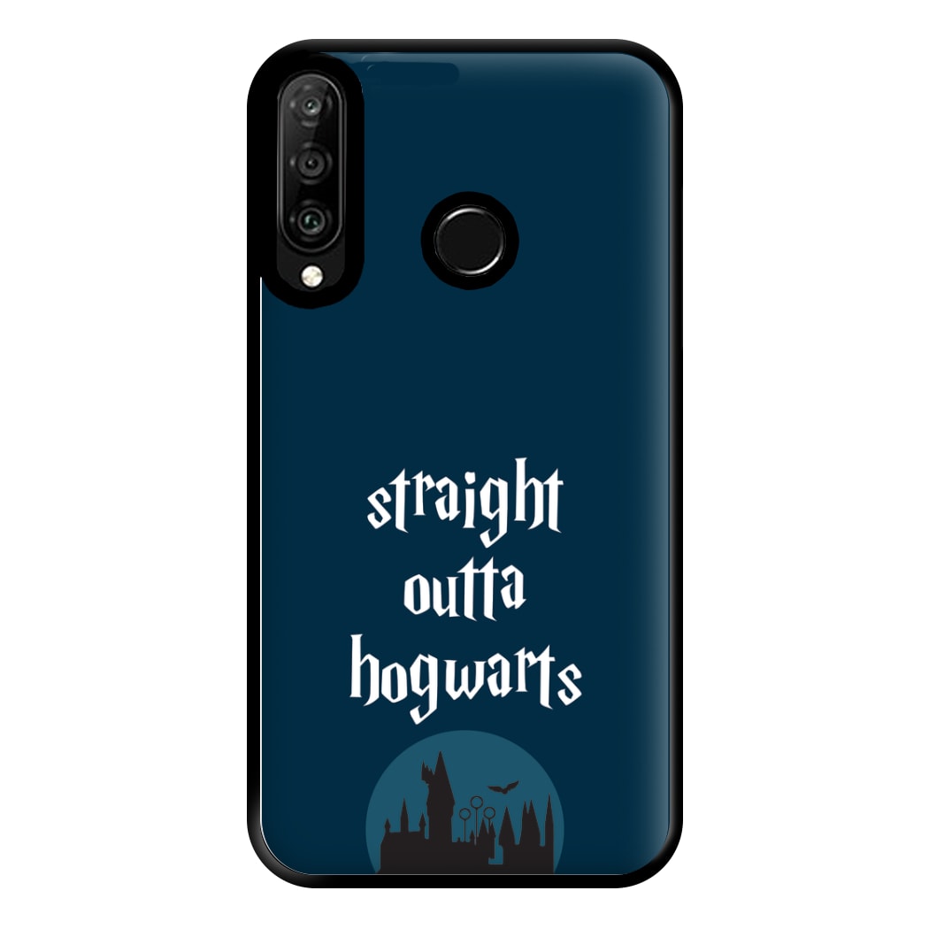 Straight Outta Hogwarts Phone Case for Huawei P30 Lite