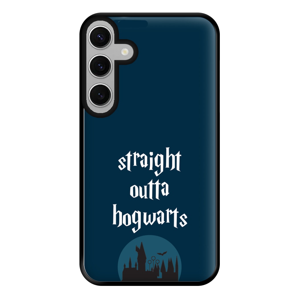 Straight Outta Hogwarts Phone Case for Galaxy S24FE