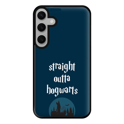 Straight Outta Hogwarts Phone Case for Galaxy S24FE