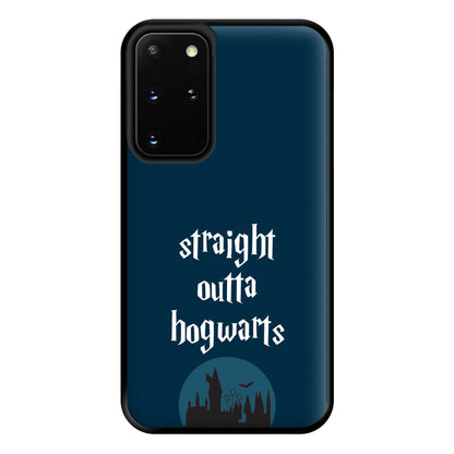 Straight Outta Hogwarts Phone Case for Galaxy S20 Plus