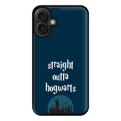 Straight Outta Hogwarts Phone Case for iPhone 16 Plus