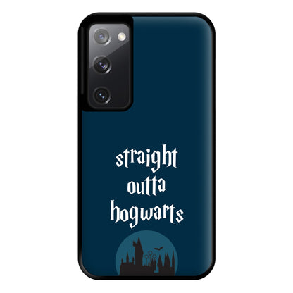 Straight Outta Hogwarts Phone Case for Galaxy S20FE