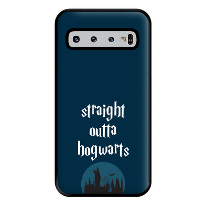 Straight Outta Hogwarts Phone Case for Galaxy S10 Plus