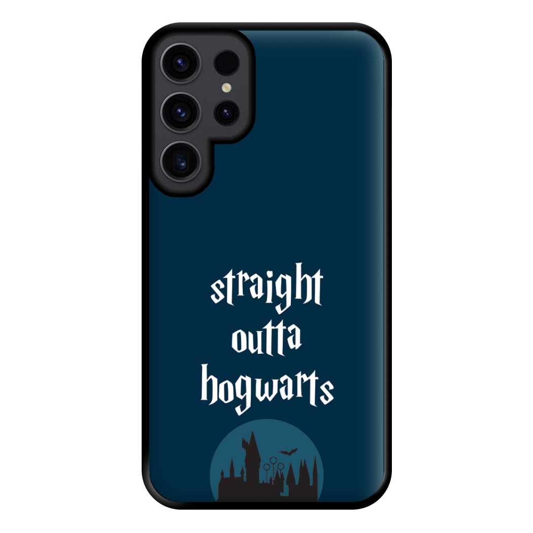 Straight Outta Hogwarts Phone Case for Galaxy S23 Ultra