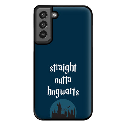 Straight Outta Hogwarts Phone Case for Galaxy S21FE