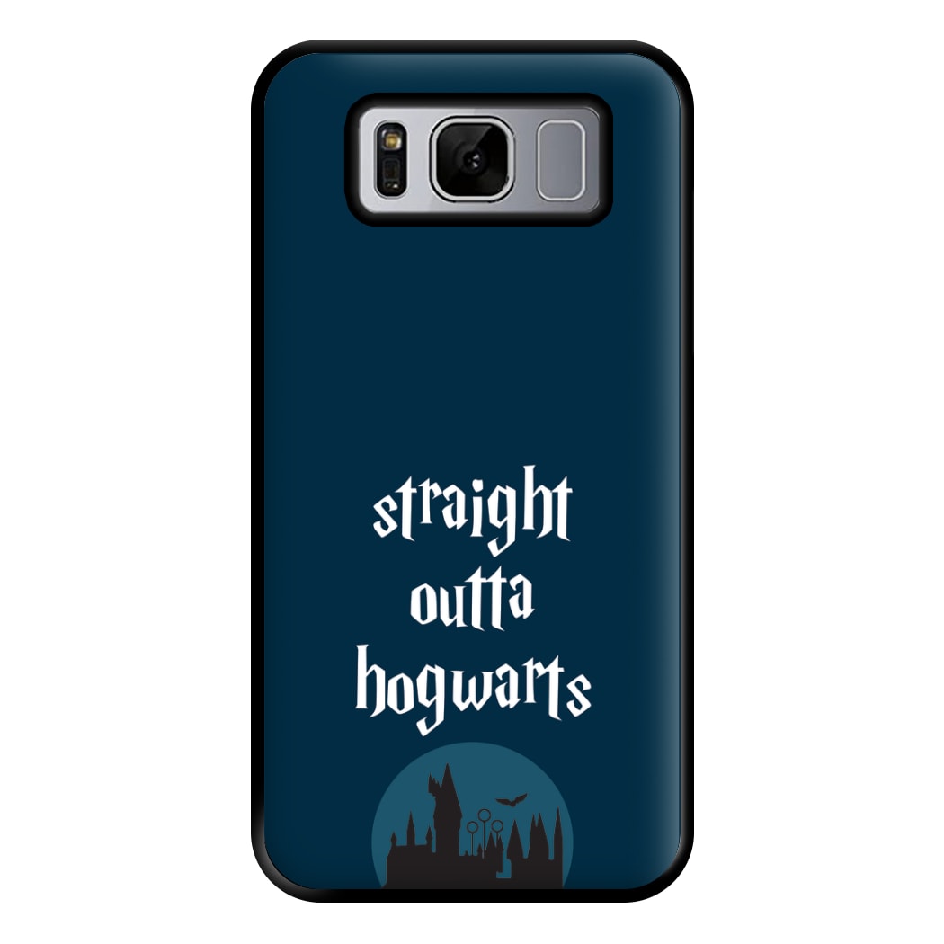 Straight Outta Hogwarts Phone Case for Galaxy S8 Plus