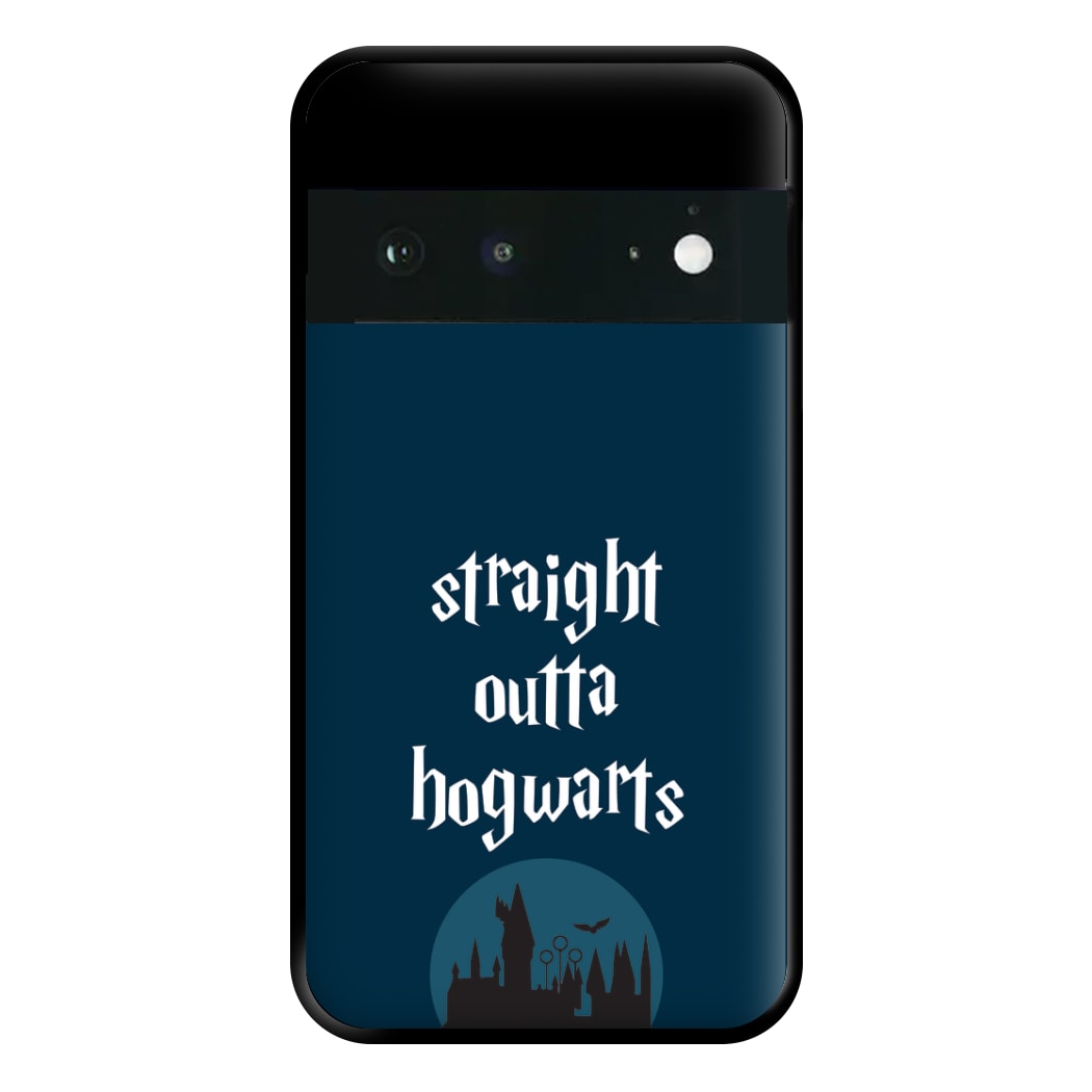 Straight Outta Hogwarts Phone Case for Google Pixel 6a