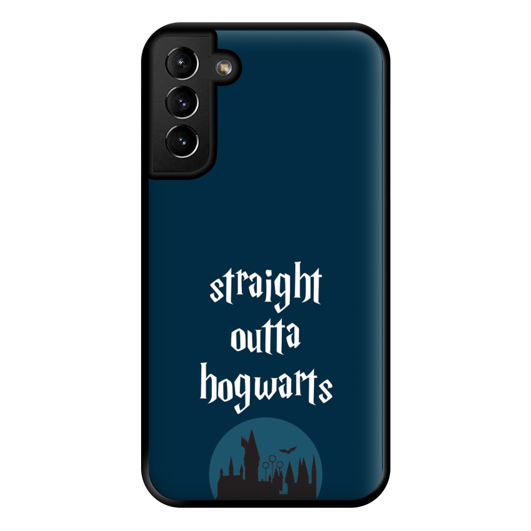 Straight Outta Hogwarts Phone Case for Galaxy S21 Plus