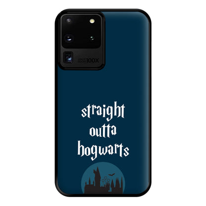 Straight Outta Hogwarts Phone Case for Galaxy S20 Ultra