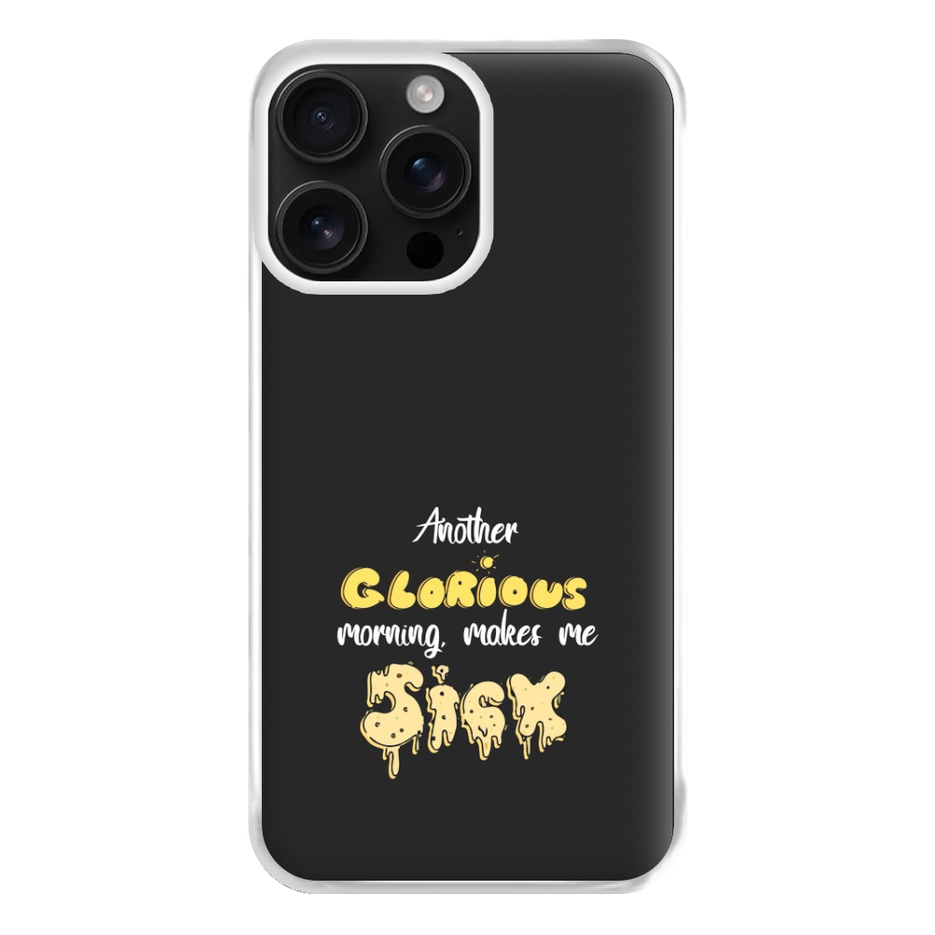 Another Glorious Morning Makes Me Sick - Hocus Halloween Phone Case