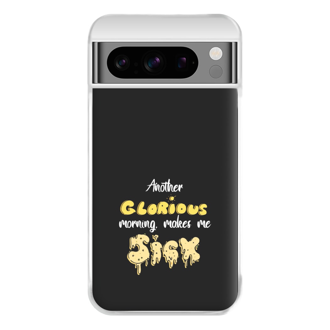 Another Glorious Morning Makes Me Sick - Hocus Halloween Phone Case for Google Pixel 8 Pro