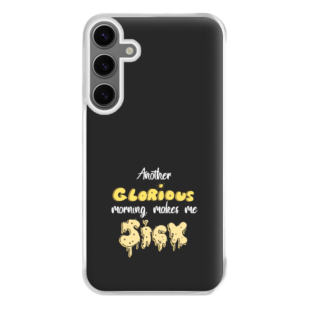 Another Glorious Morning Makes Me Sick - Hocus Halloween Phone Case for Galaxy S24FE