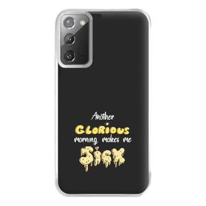 Another Glorious Morning Makes Me Sick - Hocus Halloween Phone Case for Galaxy Note 20 Ultra