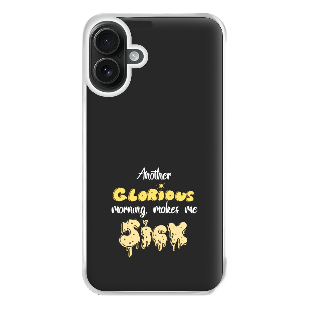 Another Glorious Morning Makes Me Sick - Hocus Halloween Phone Case for iPhone 16 Plus