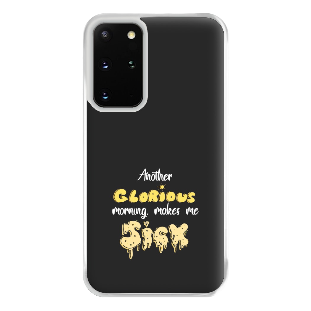 Another Glorious Morning Makes Me Sick - Hocus Halloween Phone Case for Galaxy S20 Plus