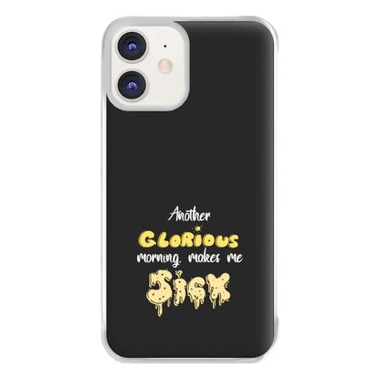 Another Glorious Morning Makes Me Sick - Hocus Halloween Phone Case for iPhone 12 / 12 Pro