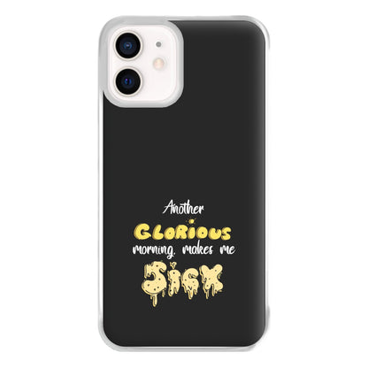 Another Glorious Morning Makes Me Sick - Hocus Halloween Phone Case for iPhone 12 Mini