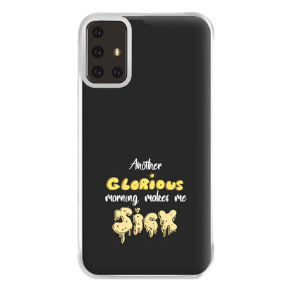 Another Glorious Morning Makes Me Sick - Hocus Halloween Phone Case for Galaxy A71