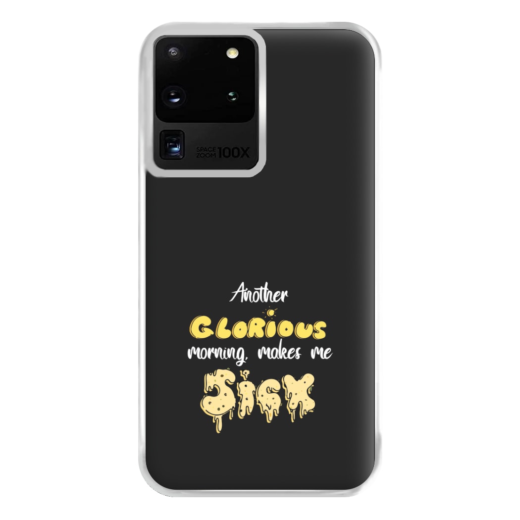 Another Glorious Morning Makes Me Sick - Hocus Halloween Phone Case for Galaxy S20 Ultra