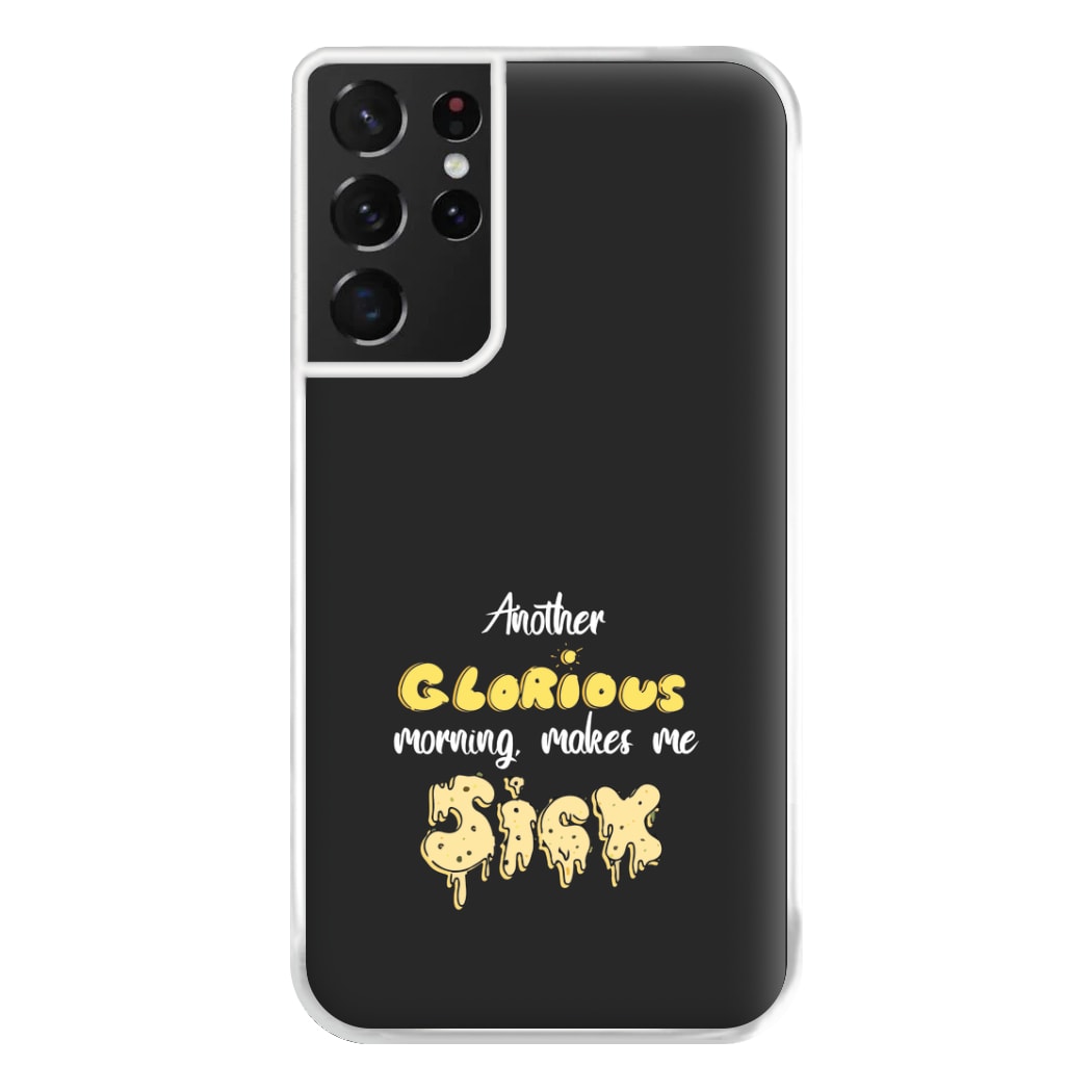 Another Glorious Morning Makes Me Sick - Hocus Halloween Phone Case for Galaxy S21 Ultra