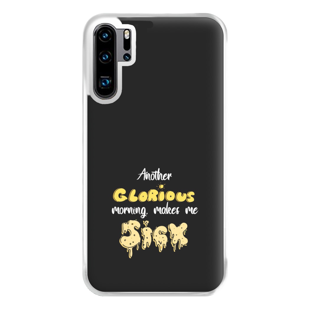 Another Glorious Morning Makes Me Sick - Hocus Halloween Phone Case for Huawei P30 Pro