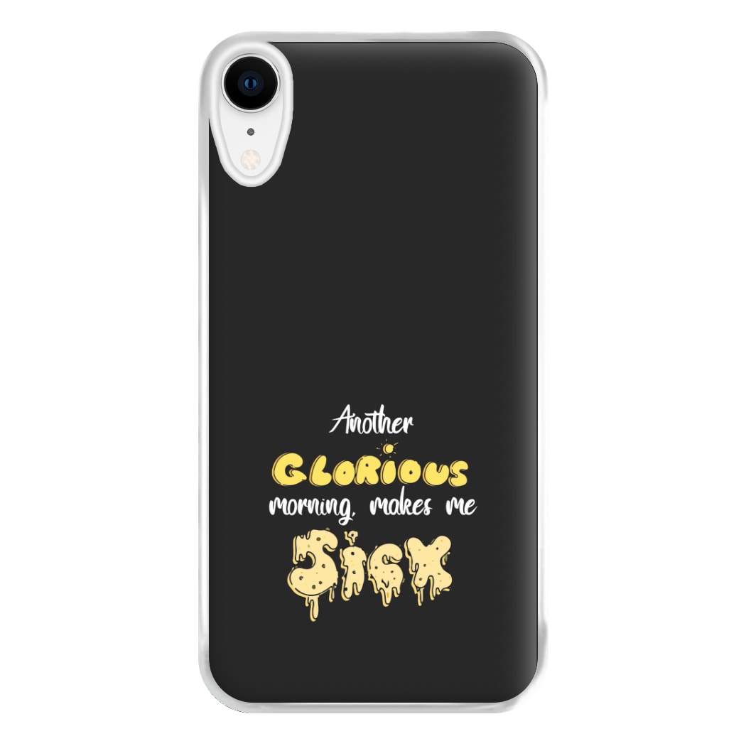 Another Glorious Morning Makes Me Sick - Hocus Halloween Phone Case for iPhone XR