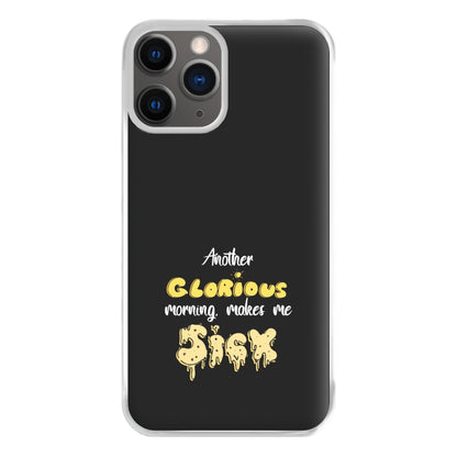 Another Glorious Morning Makes Me Sick - Hocus Halloween Phone Case for iPhone 12 Pro Max