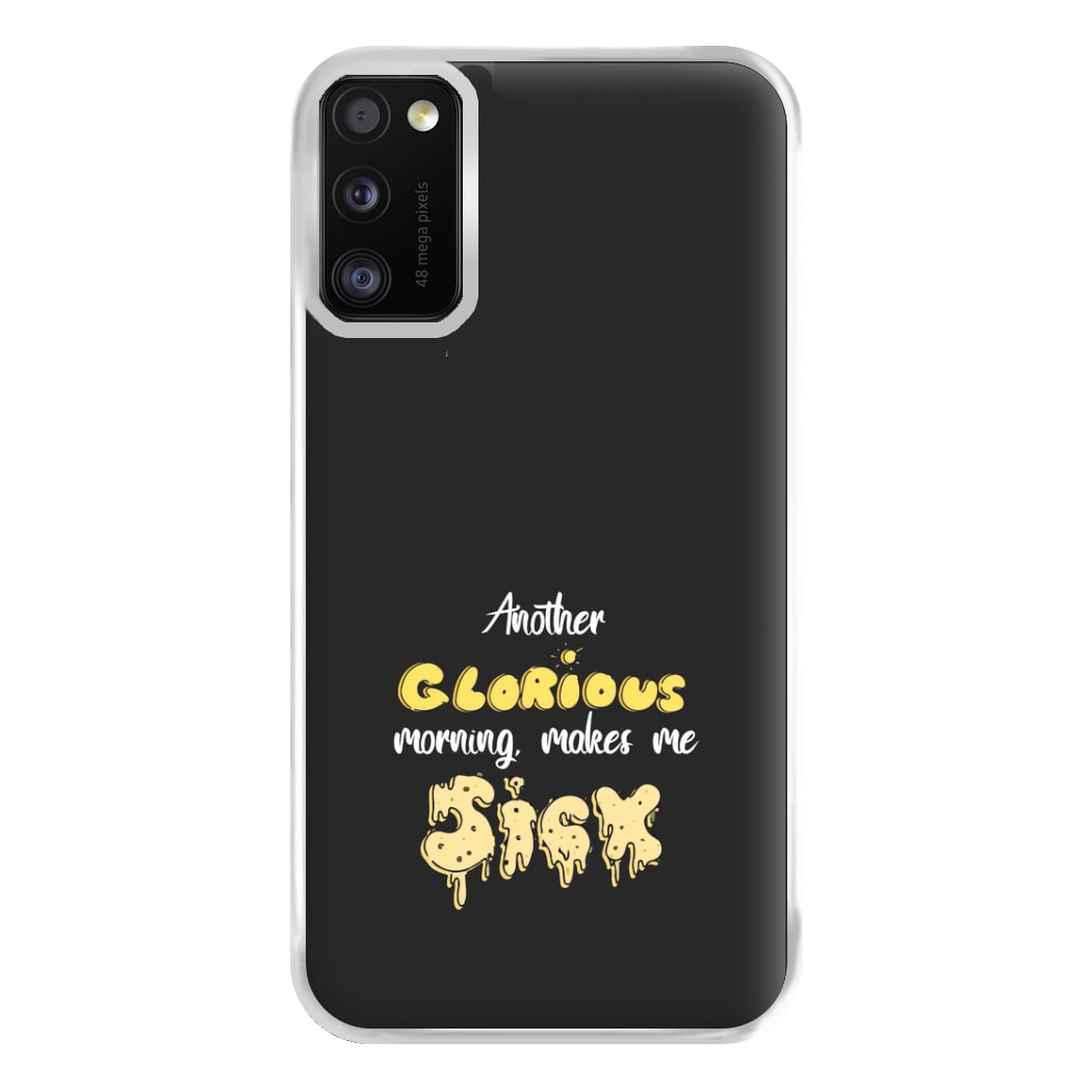 Another Glorious Morning Makes Me Sick - Hocus Halloween Phone Case for Galaxy A41