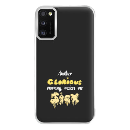 Another Glorious Morning Makes Me Sick - Hocus Halloween Phone Case for Galaxy A41