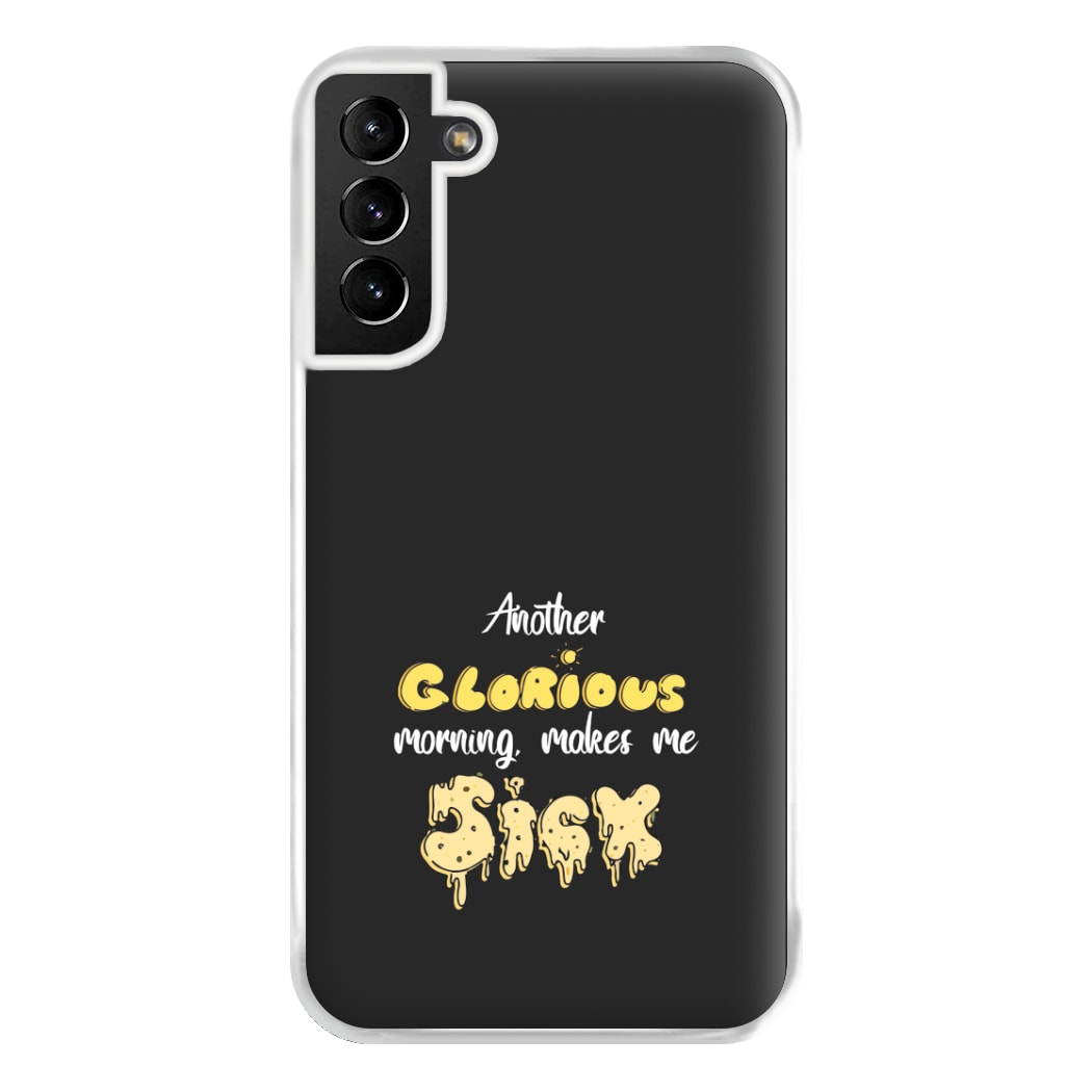 Another Glorious Morning Makes Me Sick - Hocus Halloween Phone Case for Galaxy S21 Plus