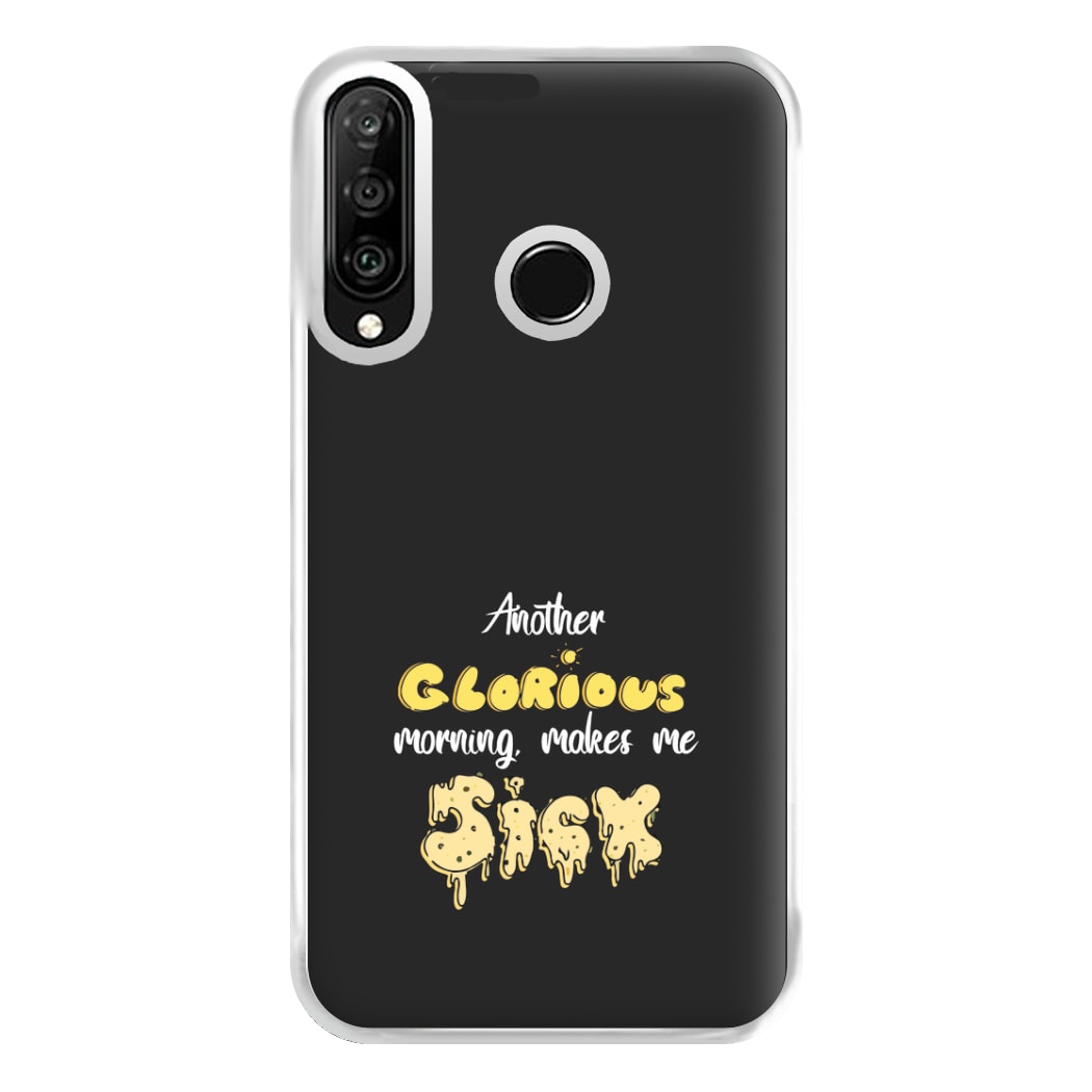 Another Glorious Morning Makes Me Sick - Hocus Halloween Phone Case for Huawei P30 Lite