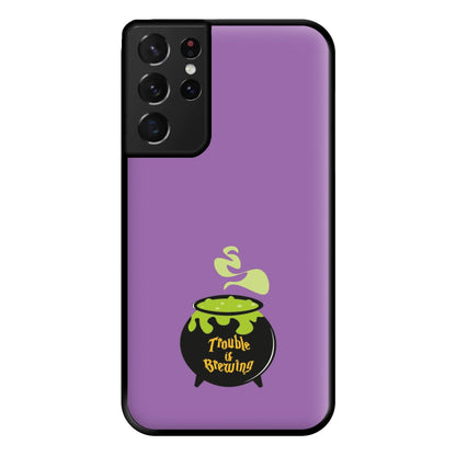 Trouble is Brewing - Hocus Halloween Phone Case for Galaxy S21 Ultra