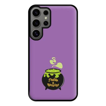 Trouble is Brewing - Hocus Halloween Phone Case for Galaxy S24 Ultra