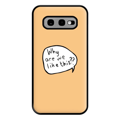 Why Are We Like This - Heart TV Phone Case for Galaxy S10e