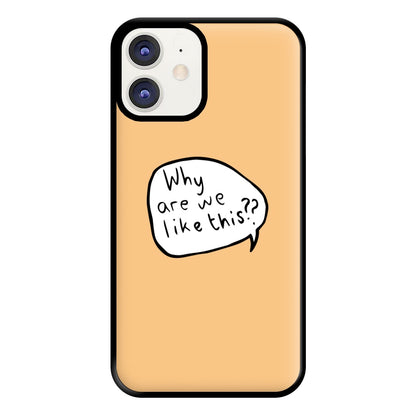 Why Are We Like This - Heart TV Phone Case for iPhone 11