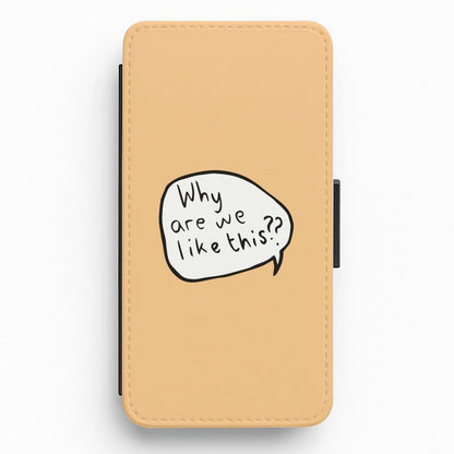 Why Are We Like This - Heart TV Flip / Wallet Phone Case