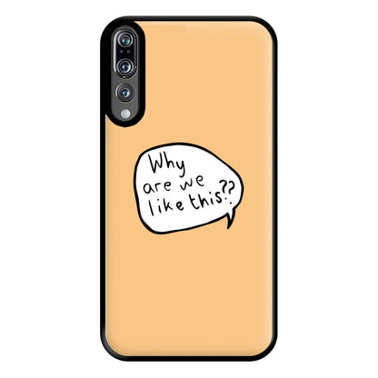 Why Are We Like This - Heart TV Phone Case for Huawei P20 Pro