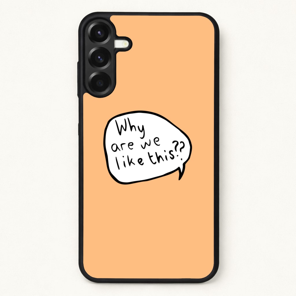Why Are We Like This - Heart TV Phone Case for Galaxy A57