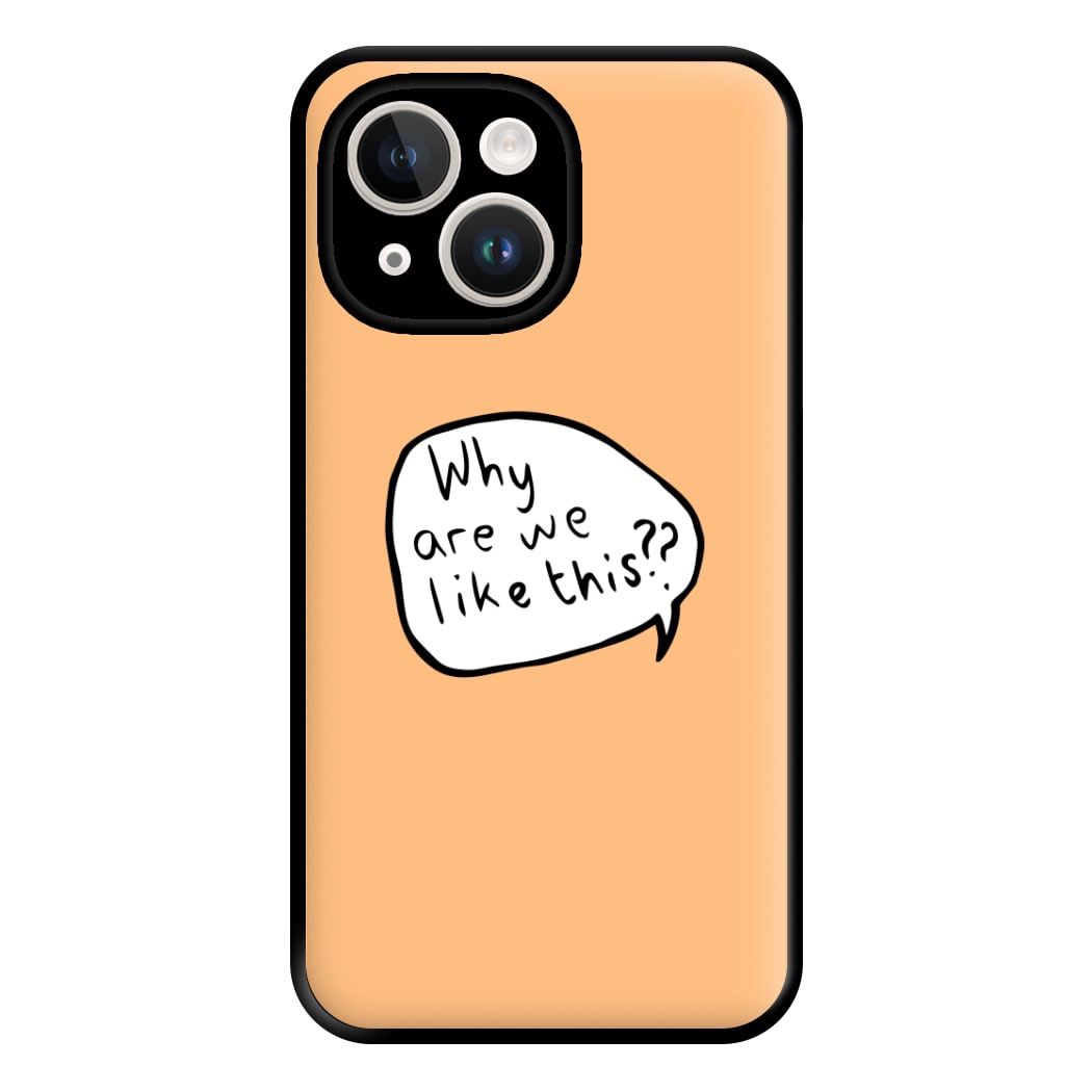 Why Are We Like This - Heart TV Phone Case for iPhone 14 Plus