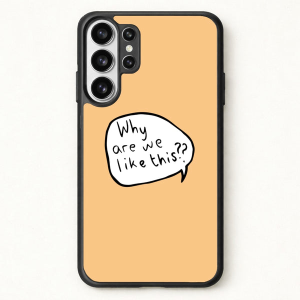 Why Are We Like This - Heart TV Phone Case for Galaxy S26 Ultra
