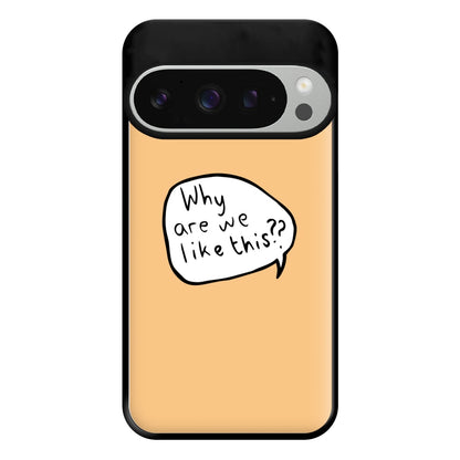 Why Are We Like This - Heart TV Phone Case for Google Pixel 9 Pro XL