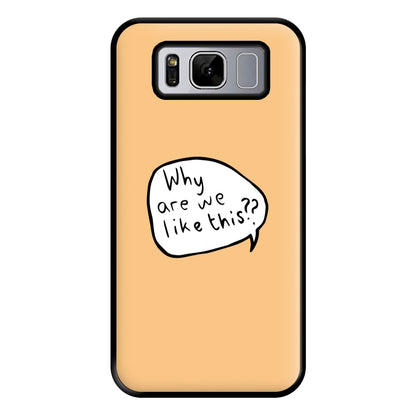 Why Are We Like This - Heart TV Phone Case for Galaxy S8 Plus