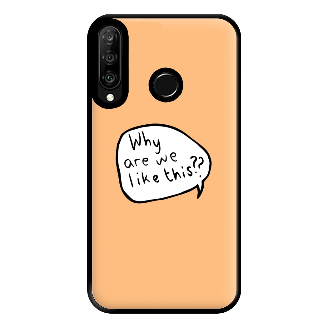 Why Are We Like This - Heart TV Phone Case for Huawei P30 Lite