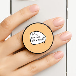 Why Are We Like This - Heart TV Phone Grip